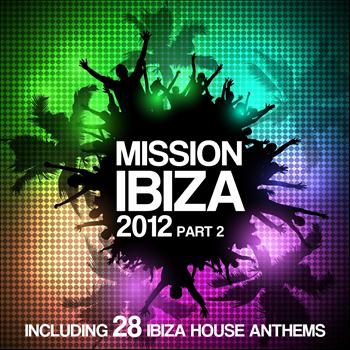 Various Artists - Mission Ibiza 2012, Pt. 2