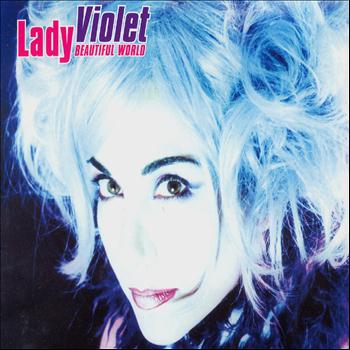 Lady Violet - Beautiful World