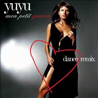 Yuyu - Mon petit garçon (Dance Remix)