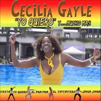 Cecilia Gayle - Yo Quiero y... Mucho Mas