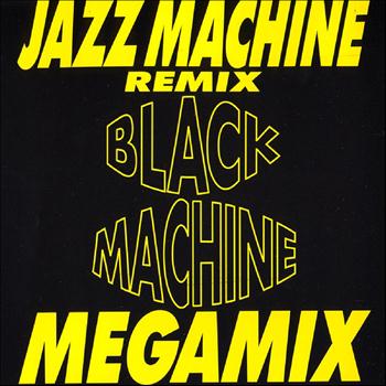 Black Machine - Jazz Machine Megamix (Remixes)