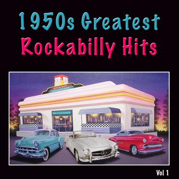 Various Artists - 1950s Greatest Rockabilly Hits Vol 1