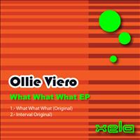 Ollie Viero - Ollie Viero - What What What EP