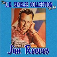 Jim Reeves - The UK Singles Collection 1954-1961