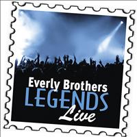 Everly Brothers - Everly Brothers - Live: Legends (Live)