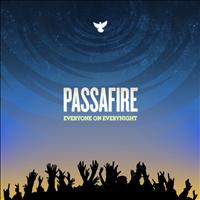 Passafire - Everyone On Everynight