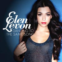 Elen Levon - Dancing to the Same Song