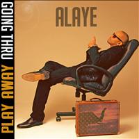 Alaye - Play Away