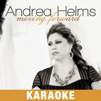 Andrea Helms - Moving Forward (Karaoke)
