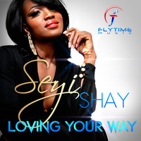 Seyi Shay - Loving Your Way (Remixes)