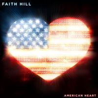 Faith Hill - American Heart