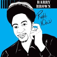Barry Brown - Right Now