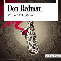 Don Redman - Don Redman: Three Little Maids