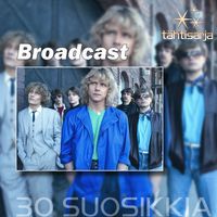 Broadcast - Tähtisarja - 30 Suosikkia