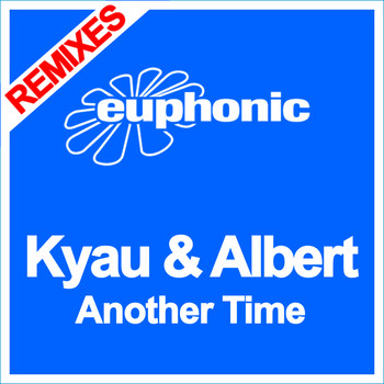 Kyau & Albert - Another Time (Remixes)