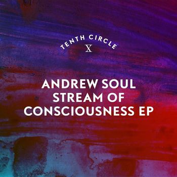 Andrew Soul - Stream of Consciousness EP