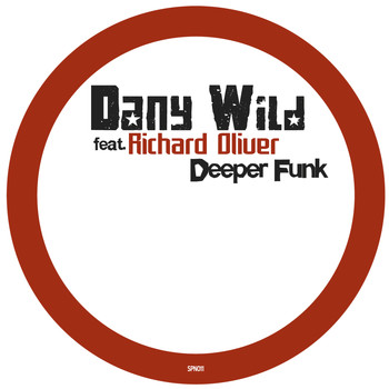 Dany Wild feat. Richard Oliver - Deeper Funk