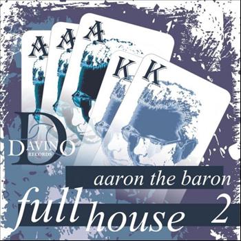 Aaron The Baron feat. Kate Lesing - Full House, Volume 2