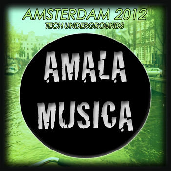 Various Artists - Amsterdam 2012 Tech Undergrounds