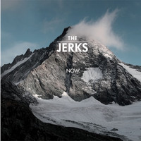 The Jerks - Now.