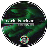 Mario Lauriano - In the Empty Hand