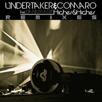 Comaro & Undertaker feat. Nanamarie - Higher & Higher Remixes