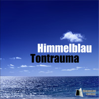 Tontrauma - Himmelblau