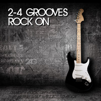 2-4 Grooves - 2-4 Grooves - Rock On