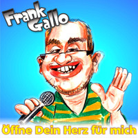 Frank Gallo - Öffne dein Herz für mich