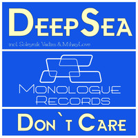 DeepSea - Don't Care