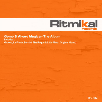 Gomo & Alvaro Mugica - The Album