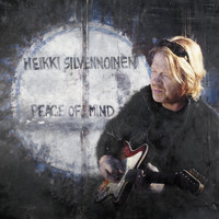Heikki Silvennoinen - Peace of Mind