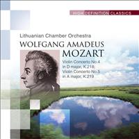 Lithuanian Chamber Orchestra - Violin Concerto No.4 in D major, K.218; Violin Concerto No.5 in A major, K.219