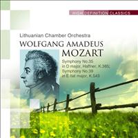 Lithuanian Chamber Orchestra - Symphony No.35 in D major, Haffner, K.385; Symphony No.39 in E flat major, K.543