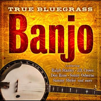 Various Artists - True Bluegrass Banjo