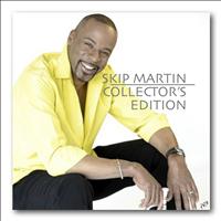 Skip Martin - Collector's Edition