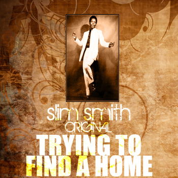 Slim Smith - Trying To Find A Home