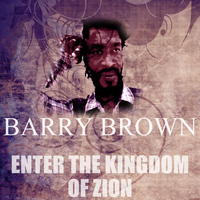 Barry Brown - Enter The Kingdom Of Zion