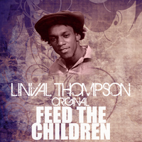 Linval Thompson - Feed The Children