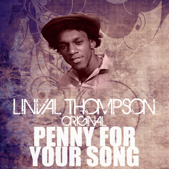 Linval Thompson - Penny For Your Song