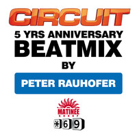 Peter Rauhofer - Circuit 5 YRS ANNIVERSARY BEATMIX