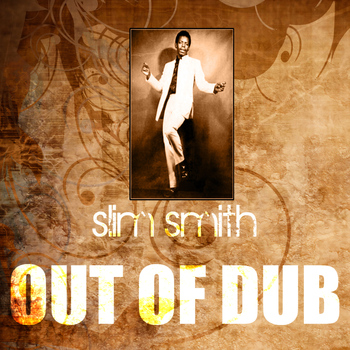 Slim Smith - Out Of Dub
