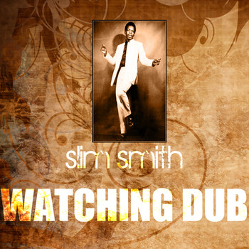 Slim Smith - Watching Dub