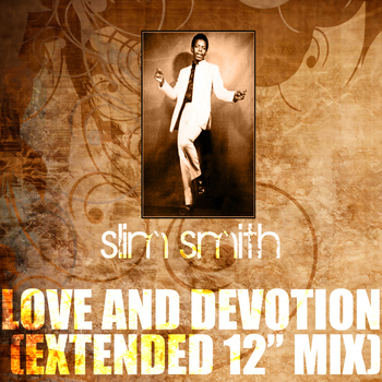 Slim Smith - Love And Devotion (Extended 12" Mix)