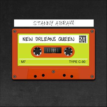 Stanny Abram - New Orleans Queen (Exclusive Single)