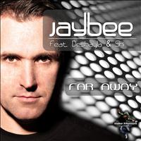 Jaybee - Far Away