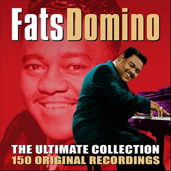 Fats Domino - The Ultimate Collection - 150 Original Recordings
