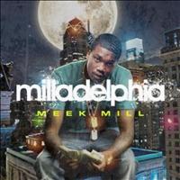 Meek Mill - Milladelphia (Explicit)