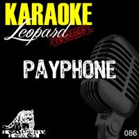 Leopard Powered - Payphone (Karaoke Version Originally Performed by Maroon Five)