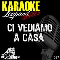 Leopard Powered - Ci vediamo a casa (Karaoke version - originally performed by Dolcenera)